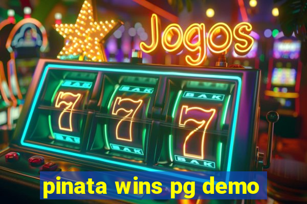 pinata wins pg demo